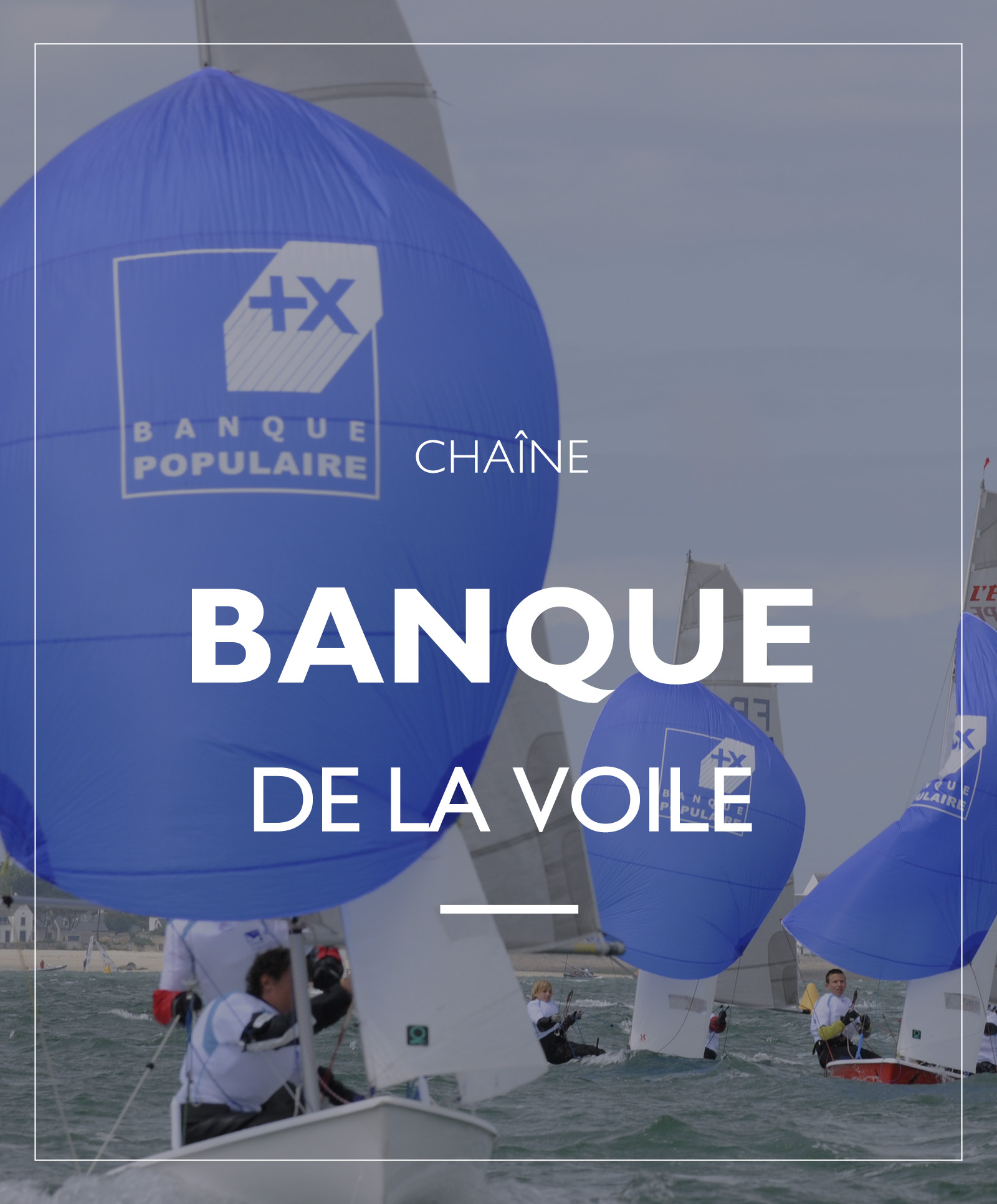 LA BANQUE DE LA VOILE