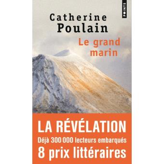 Catherine Poulain - Le Grand Marin / Edition Points